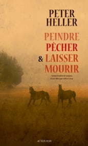 Peindre, pêcher et laisser mourir