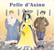 Pelle d asino. Ediz. a colori