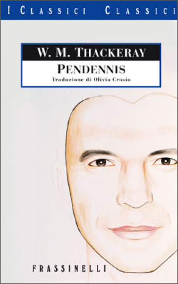 Pendennis - William Makepeace Thackeray