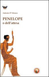 Penelope o dell attesa