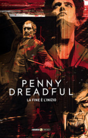 Penny Dreadful. 1-3: La fine è l inizio