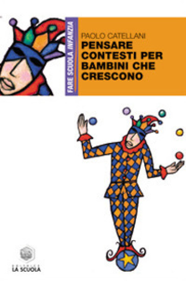 Pensare contesti per bambini che crescono - Paolo Catellani