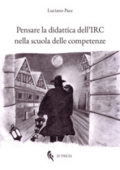 Pensare la didattica dell IRC nella scuola delle competenze