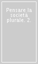 Pensare la società plurale. 2.
