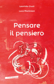 Pensare il pensiero. Sensazione, percezione, immagine, pensiero, linguaggio