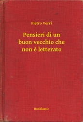 Pensieri di un buon vecchio che non e letterato