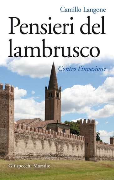 Pensieri del Lambrusco - Camillo Langone