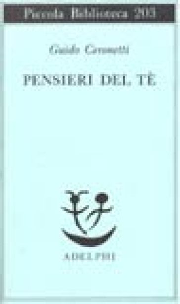 Pensieri del tè - Guido Ceronetti