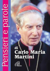 Pensieri e parole di Carlo Maria Martini