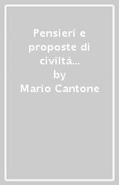 Pensieri e proposte di civiltà e progresso