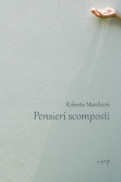 Pensieri scomposti