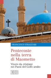 Pentecoste nella terra di Maometto