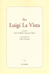 Per Luigi La Vista