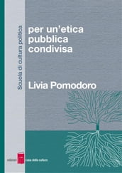 Per un etica pubblica condivisa