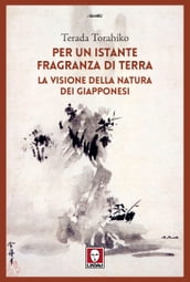 Per un istante fragranza di terra