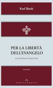 Per la libertà dell evangelo