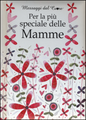 Per la più speciale delle mamme - Helen Exley