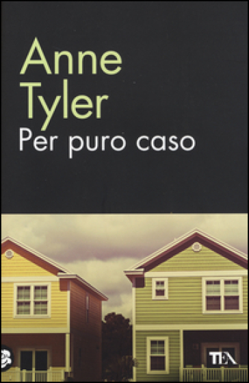 Per puro caso - Anne Tyler