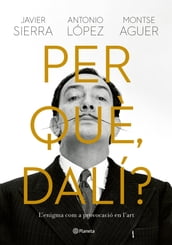 Per què, Dalí?