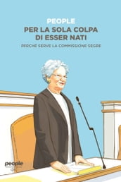 Per la sola colpa di esser nati