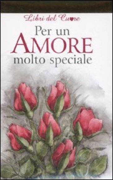 Per un amore molto speciale