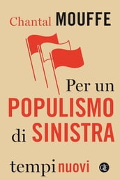 Per un populismo di sinistra