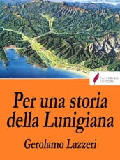 Per una storia della Lunigiana