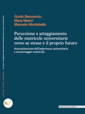 Percezione e atteggiamento delle matricole universitarie verso se stesse e il proprio futuro