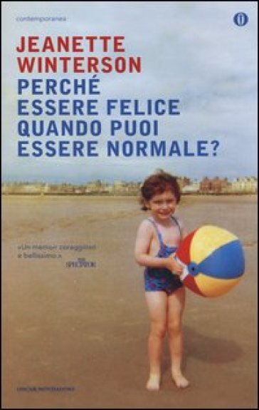 Perché essere felice quando puoi essere normale? - Jeanette Winterson