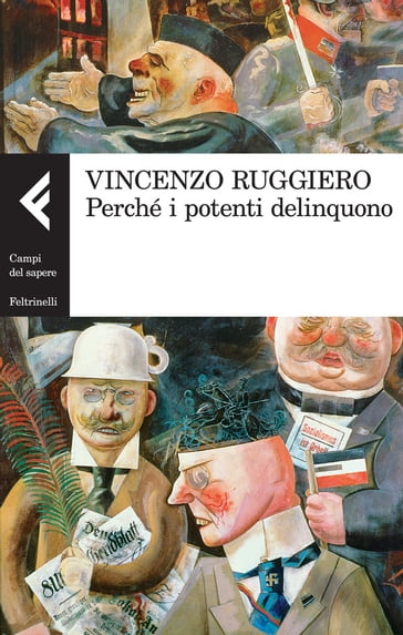 Perché i potenti delinquono - Vincenzo Ruggiero