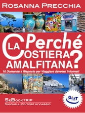 Perché la Costiera Amalfitana?