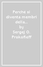 Perché si diventa membri della Libera università di scienza dello spirito?