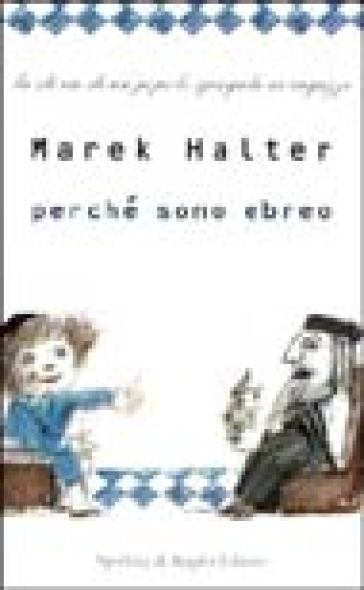 Perché sono ebreo - Marek Halter