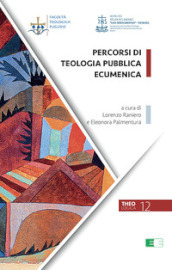 Percorsi di teologia pubblica ecumenica