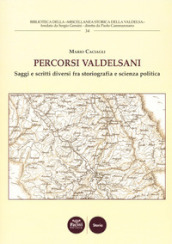 Percorsi valdelsani. Saggi e scritti diversi fra storiografia e scienza politica