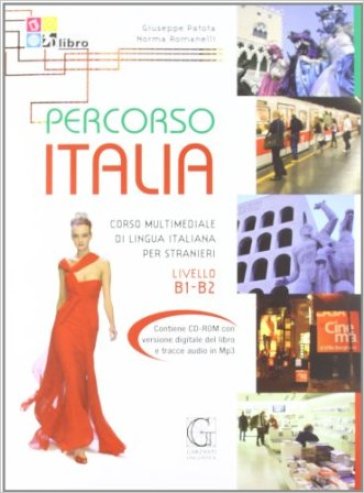 Percorso Italia B1-B2. Corso multimediale di lingua italiana per stranieri. Con CD - Giuseppe Patota