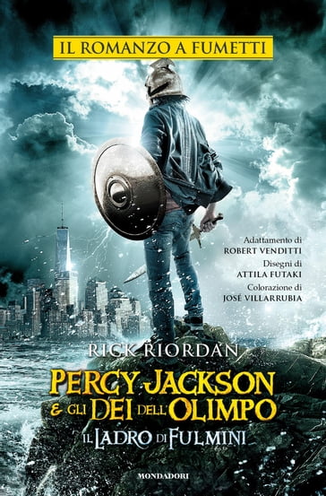 Percy Jackson e gli Dei dell'Olimpo - Il ladro di fulmini. Il romanzo a fumetti - Rick Riordan - Robert Venditti