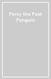 Percy the Post Penguin