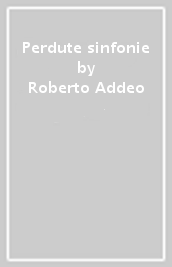 Perdute sinfonie