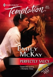 Perfectly Saucy (Mills & Boon Temptation)