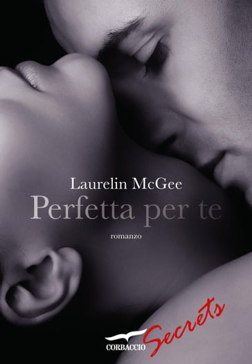 Perfetta per te - Laurelin McGee