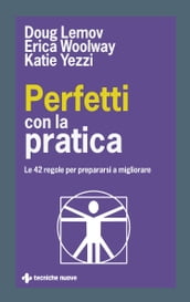 Perfetti con la pratica