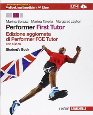 Performer. Culture and literature. Per le Scuole superiori. Con e-book. Con espansione online - Marina Spiazzi - Marina Tavella - Margaret Layton