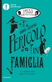 Pericolo in famiglia. Miss Detective. 6.