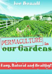Permaculture in Our Gardens