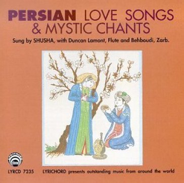 Persian love songs & myst - Shusha