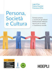 Persona, società e cultura. Con Quaderno di laboratorio. Scienze umane e sociali per gli istituti professionali. Per gli Ist. professionali. Con e-book. Con espansione online