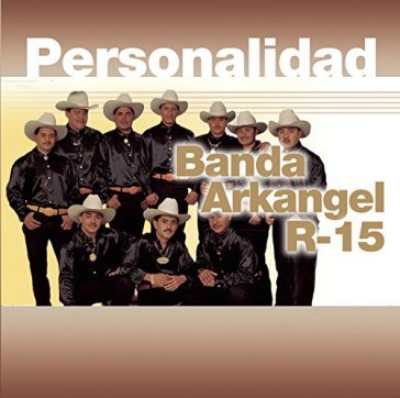 Personalidad - BANDA ARKANGEL R-15