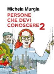 Persone che devi conoscere 2