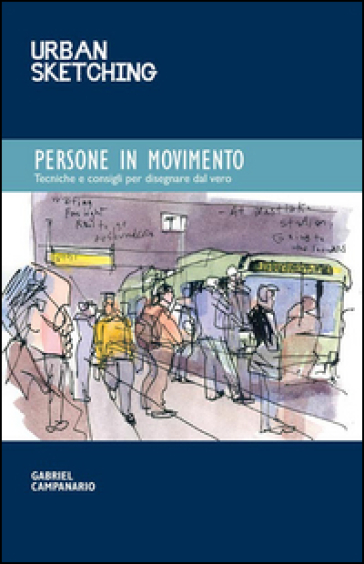 Persone in movimento - Gabriel Campanario